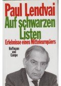 Paul Lendvai - Auf schwarzen Listen