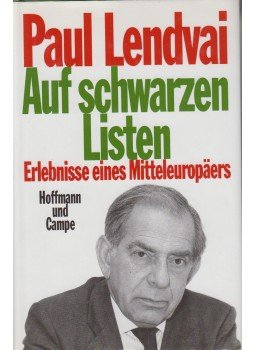 Paul Lendvai - Auf schwarzen Listen Paul Lendvai - Auf schwarzen Listen, Hamburg 1996 antikvár könyv