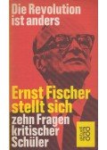 Ernst Fischer - Die Revolution ist anders