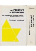 Randolph L. Braham - The Politics of Genocide