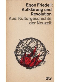 Egon Friedell - Aufklärung und Revolution Egon Friedell - Aufklärung und Revolution, München 1961 antikvár könyv