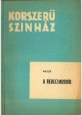 Arthur Miller - A realizmusról