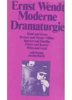 Ernst Wendt - Moderne Dramaturgie Ernst Wendt - Moderne Dramaturgie, Frankfurt am Main 1974 antikvár könyv
