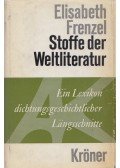 Frenzel, Elisabeth - Stoffe der Weltliteratur
