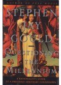 Gould, Stephen Jay - Questioning the Millenium