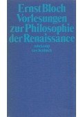 Bloch, Ernst - Vorlesungen zur Philosophie der Renaissance