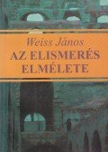 Weiss János - Az elismerés elmélete
