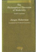 Habermas, Jürgen - The Philosophical Discourse of Modernity