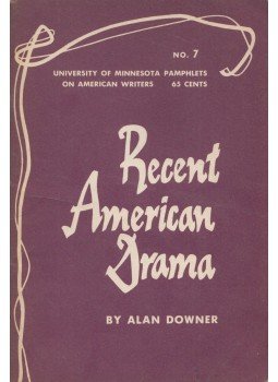 Alan Downer - Recent American Drama, Minneapolis 1961 antikvár könyv