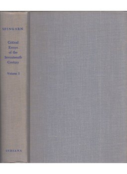 J. E. Spingarn - Critical Essays of the Seventeeth Century Volume I 1605-1650 J. E. Spingarn - Critical Essays of the Seventeeth Century Volume I 1605-1650, Bloomington, Indiana 1968 antikvár könyv
