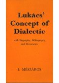 Mészáros István - Lukács' Concept of Dialectic