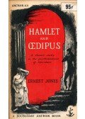 Ernest Jones - Hamlet and Oedipus: A classic study in the psychoanalysis of literature
