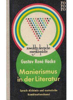 Hocke, Gustav René - Manierismus in der Literatur Hocke, Gustav René - Manierismus in der Literatur, Reinbek bei Hamburg 1961 antikvár könyv