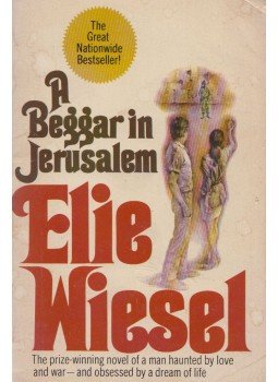 Elie Wiesel - A Beggar in Jerusalem Elie Wiesel - A Beggar in Jerusalem, New York 1971 antikvár könyv