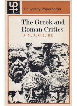 G. M. Grube - The Greek and Roman Critics, London 1968 antikvár könyv