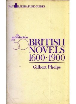 Gilbert Phelps - An introduction to fifty British novels 1600-1900, London 1979 antikvár könyv
