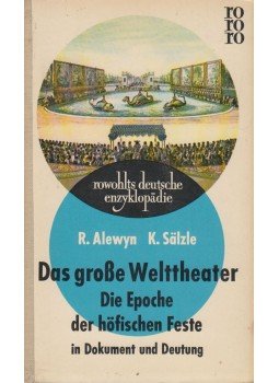 Richard Alewyn, Karl Salzle - Das große Welttheater Richard Alewyn, Karl Salzle - Das große Welttheater, Hamburg 1959 antikvár könyv