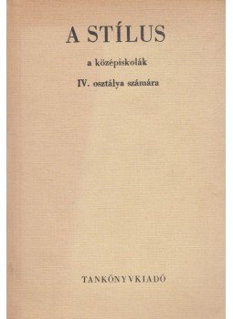 Szende Aladár - A stílus Szende Aladár - A stílus, Budapest 1978 antikvár könyv