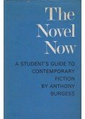 Anthony Burgess - The Novel Now