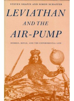 Steven Shapin, Simon Schaffer - Leviathan and the Air-Pump: Hobbes, Boyle, and the Experimental Life, Princeton, New Jersey 1985 antikvár könyv