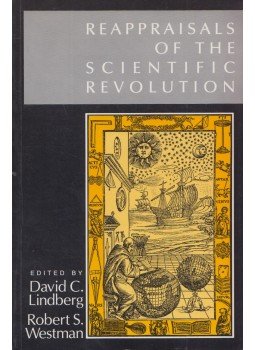 David C. Lindberg, Robert S. Westman - Reappraisals of the Scientific Revolution, Cambridge 1990 antikvár könyv
