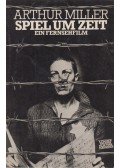 Arthur Miller - Speil um Zeit