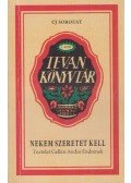 Dr. Gelléri Ágnes szerk.,Kirschner Péter - Nekem szeretet kell