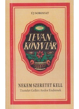 Dr. Gelléri Ágnes szerk., Kirschner Péter - Nekem szeretet kell Dr. Gelléri Ágnes szerk., Kirschner Péter - Nekem szeretet kell, Budapest 2013 antikvár könyv