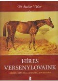 Dr. Hecker Walter - Híres versenylovaink