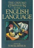 Tom McArthur - The Oxford Companion to the English Language