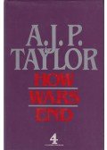 A.J.P. Taylor - How Wars End
