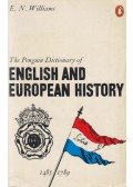 WILLIAMS, E. N. - The Penguin Dictionary of English and European History 1485-1789
