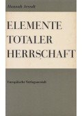 Arendt, Hannah - Elemente totaler Herrschaft