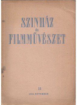 Gyárfás Miklós - Színház és filmművészet 11. 1953. november, Budapest 1953 antikvár könyv