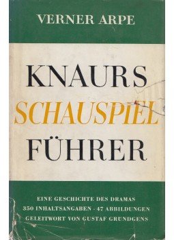 Arpe, Verner - Knaurs Schauspielführer, München-Zürich 1957 antikvár könyv