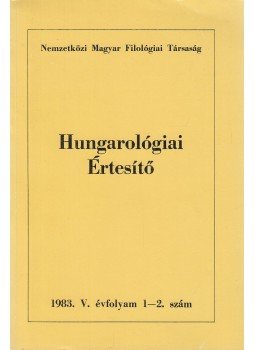 Béládi Miklós, Jankovics József - Hungarológiai Értesítő 1983. V. évfolyam 1-2. szám, Budapest 1983 antikvár könyv