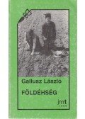 Gallusz László - Földéhség