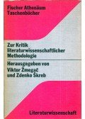 Viktor Zmegac,Zdenko Skreb - Zur Kritik literaturwissenschaftlicher Methodologie