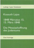 Venetianer Lajos - Kossuth Lajos - Emlékbeszéd / 1848. Márczius 15. - Ünnepi beszéd