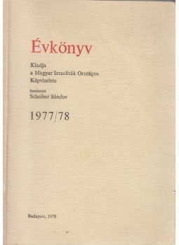 Scheiber Sándor - Évkönyv 1977/78 Scheiber Sándor - Évkönyv 1977/78, Budapest 1978 antikvár könyv