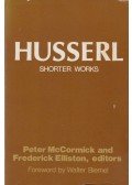Husserl, Edmund,Frederick A. Elliston, (szerk.),Peter J. McCormick (szerk.) - Shorter Works