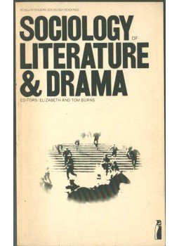 Elizabeth Burns, Burns, Tom - Sociology of Literature and Drama,  1973 antikvár könyv