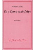 Nemes László - És a Duna csak folyt