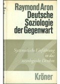 Aron, Raymond - Die deutsche Soziologie der Gegenwart