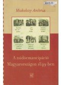 Miskolczy Ambrus - A zsidóemancipáció Magyarországon 1849-ben
