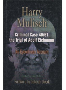 Harry Mulisch - Criminal Case 40/61, the Trial of Adolf Eichmann, Philadelphia 2005 antikvár könyv
