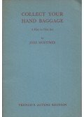 John Mortimer - Collect Your Hand Baggage: A Play in One Act