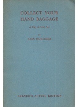 John Mortimer - Collect Your Hand Baggage: A Play in One Act, London 1960 antikvár könyv