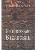 KRISTEVA, JULIA - Gyilkosság Bizáncban