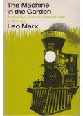 Leo Marx - The Machine in the Garden